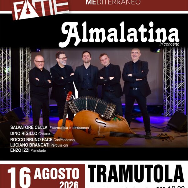 Locandina ufficiale del concerto degli Almalatina che si esibiranno a Tramutola il 16 agosto alle ore 19.00 in Piazza Tramutolesi nel mondo.